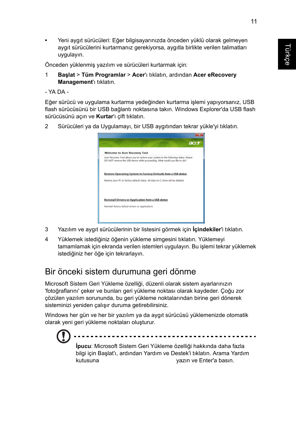 Bir önceki sistem durumuna geri dönme, Bir önceki sistem durumuna geri dönme" sayfa 11 | Acer Aspire One AO722 User Manual | Page 1419 / 1810