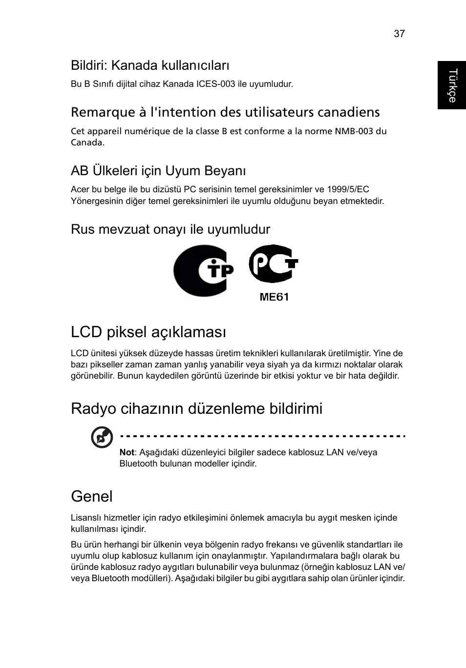 Lcd piksel açıklaması, Radyo cihazının düzenleme bildirimi, Genel | Bildiri: kanada kullanıcıları, Remarque à l'intention des utilisateurs canadiens, Ab ülkeleri için uyum beyanı, Rus mevzuat onayı ile uyumludur | Acer Aspire One AO722 User Manual | Page 1445 / 1810