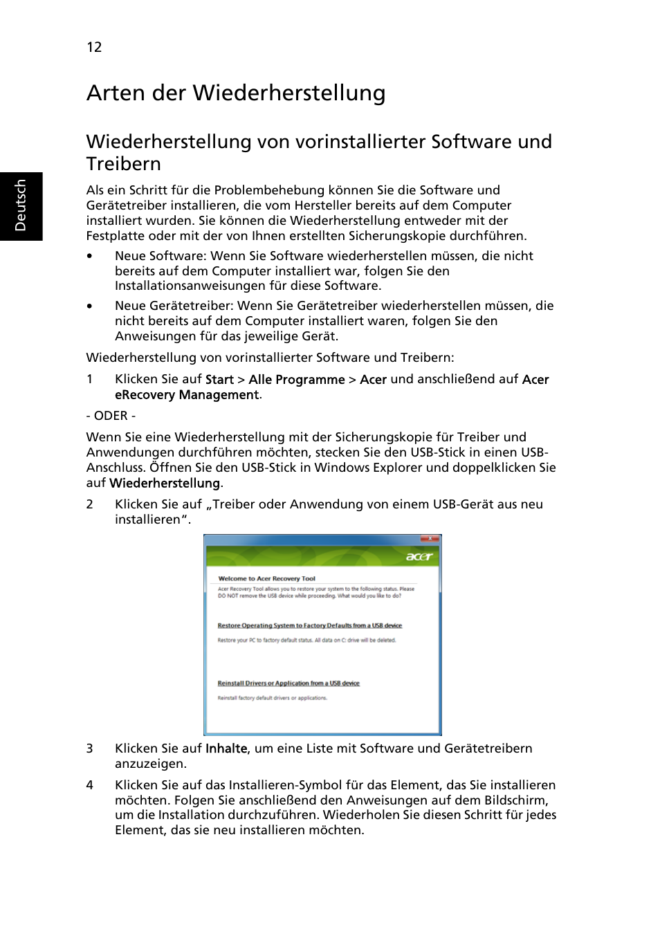 Arten der wiederherstellung, Wiederherstellung von vorinstallierter software, Und treibern | Acer Aspire One AO722 User Manual | Page 158 / 1810
