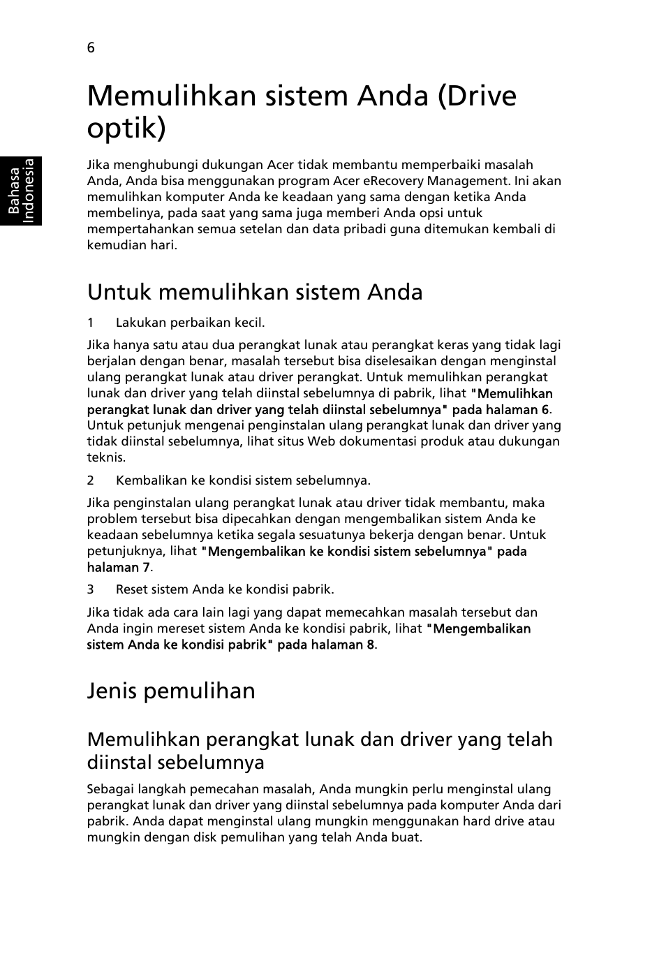 Memulihkan sistem anda (drive optik), Untuk memulihkan sistem anda, Jenis pemulihan | Acer Aspire One AO722 User Manual | Page 1712 / 1810