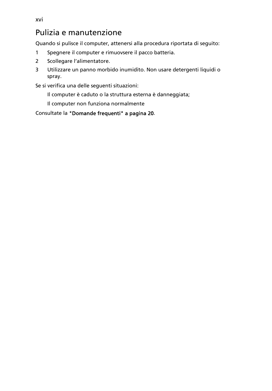 Pulizia e manutenzione | Acer Aspire One AO722 User Manual | Page 208 / 1810