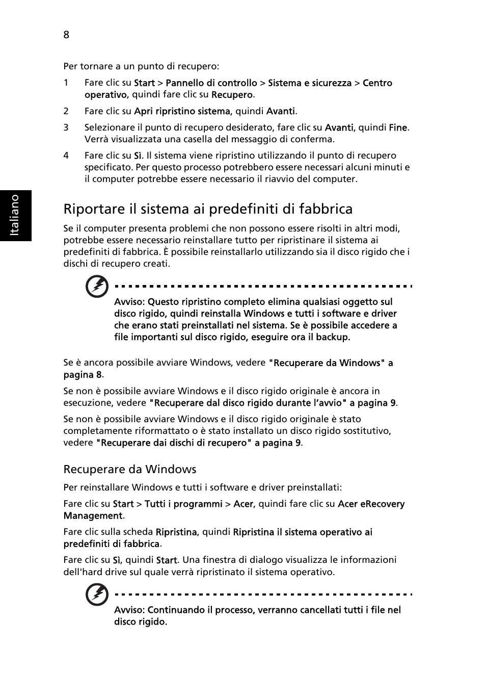 Riportare il sistema ai predefiniti di fabbrica | Acer Aspire One AO722 User Manual | Page 220 / 1810