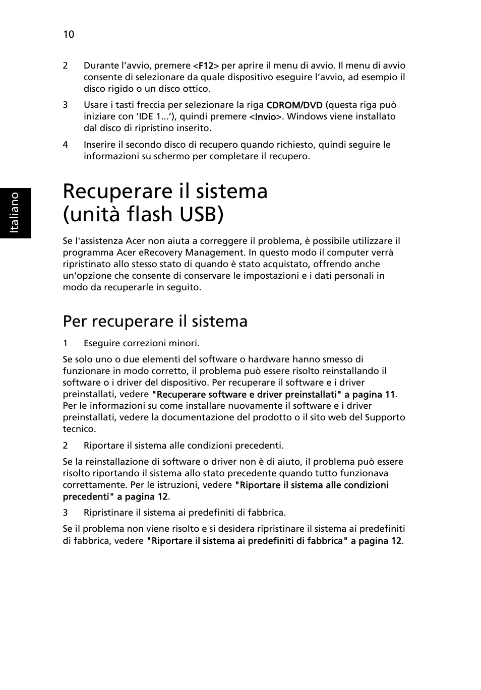 Recuperare il sistema (unità flash usb), Per recuperare il sistema | Acer Aspire One AO722 User Manual | Page 222 / 1810