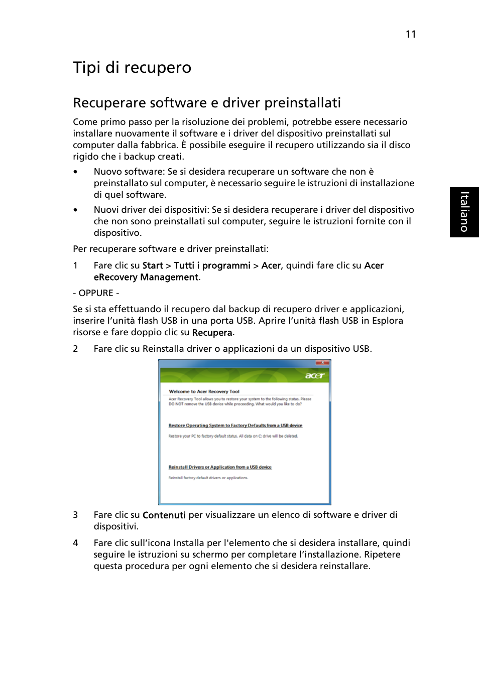 Tipi di recupero, Recuperare software e driver preinstallati | Acer Aspire One AO722 User Manual | Page 223 / 1810