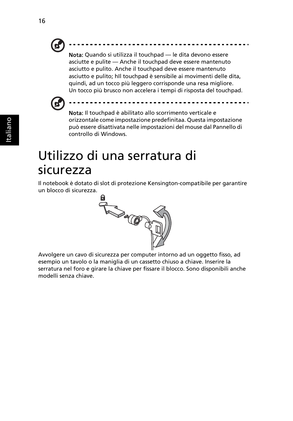 Utilizzo di una serratura di sicurezza | Acer Aspire One AO722 User Manual | Page 228 / 1810