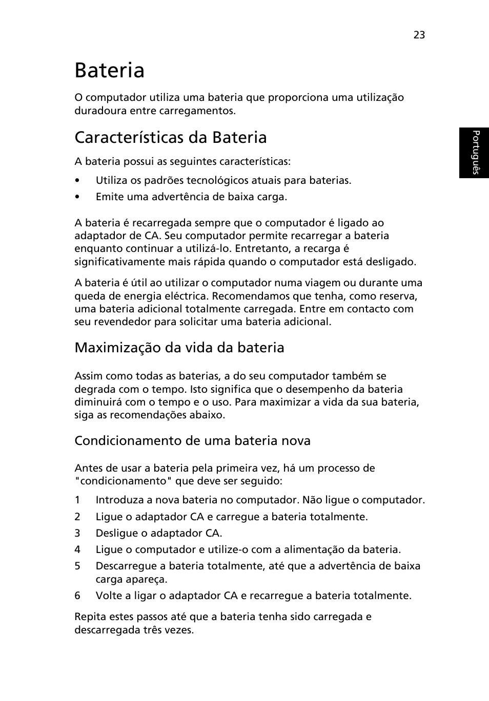 Bateria, Características da bateria, Maximização da vida da bateria | Condicionamento de uma bateria nova | Acer Aspire One AO722 User Manual | Page 363 / 1810