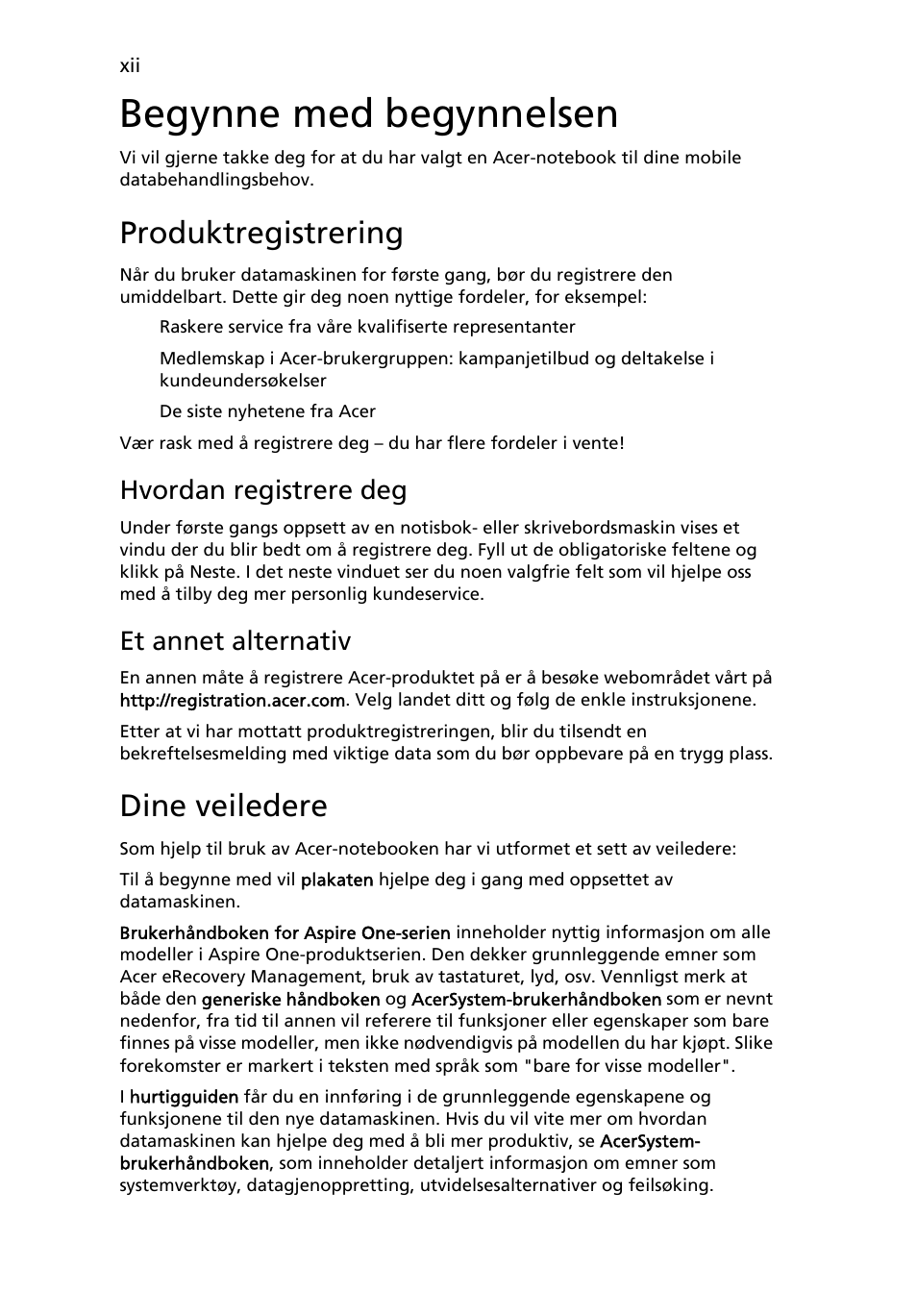 Begynne med begynnelsen, Produktregistrering, Dine veiledere | Hvordan registrere deg, Et annet alternativ | Acer Aspire One AO722 User Manual | Page 460 / 1810