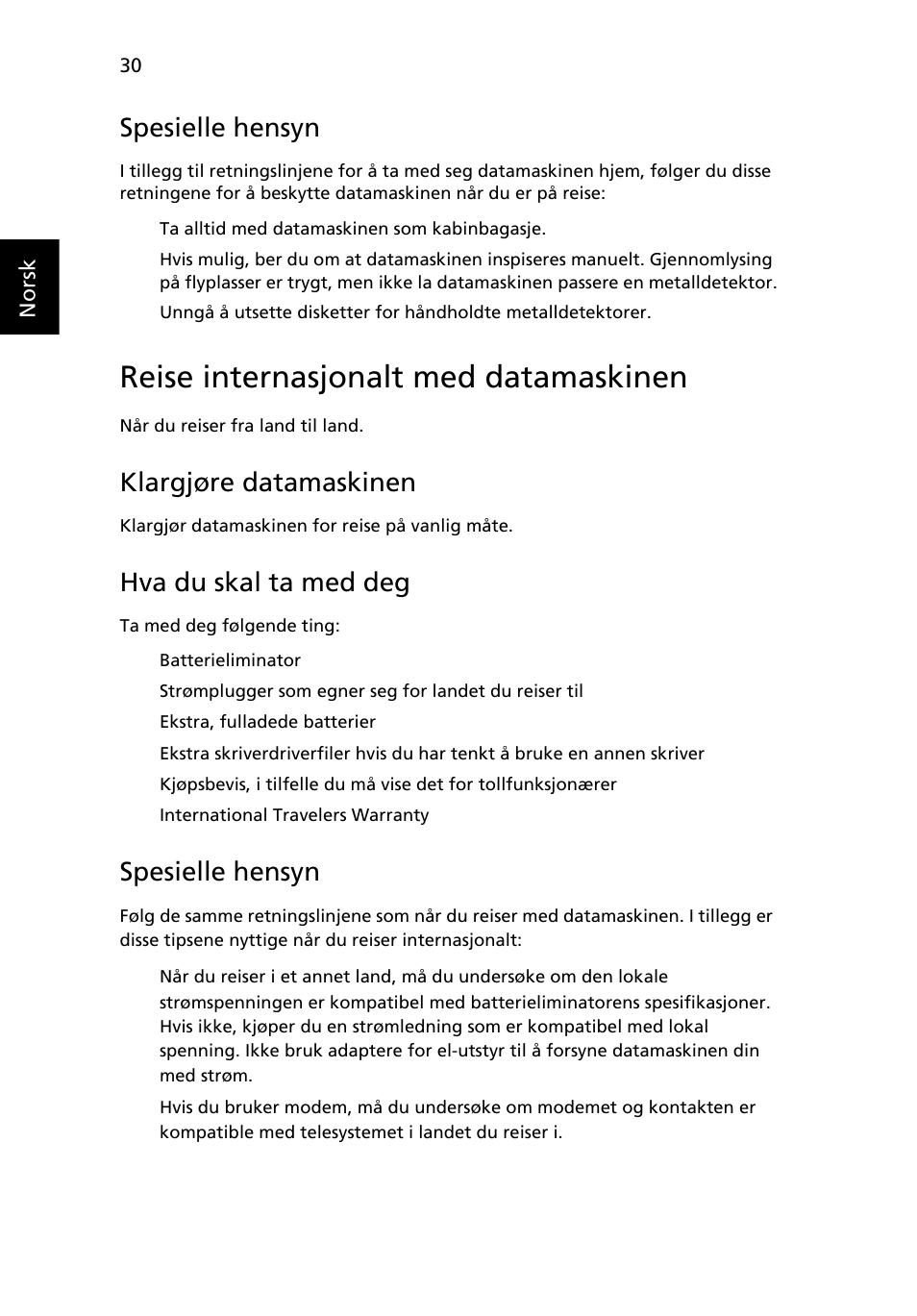 Reise internasjonalt med datamaskinen, Spesielle hensyn, Klargjøre datamaskinen | Hva du skal ta med deg | Acer Aspire One AO722 User Manual | Page 496 / 1810