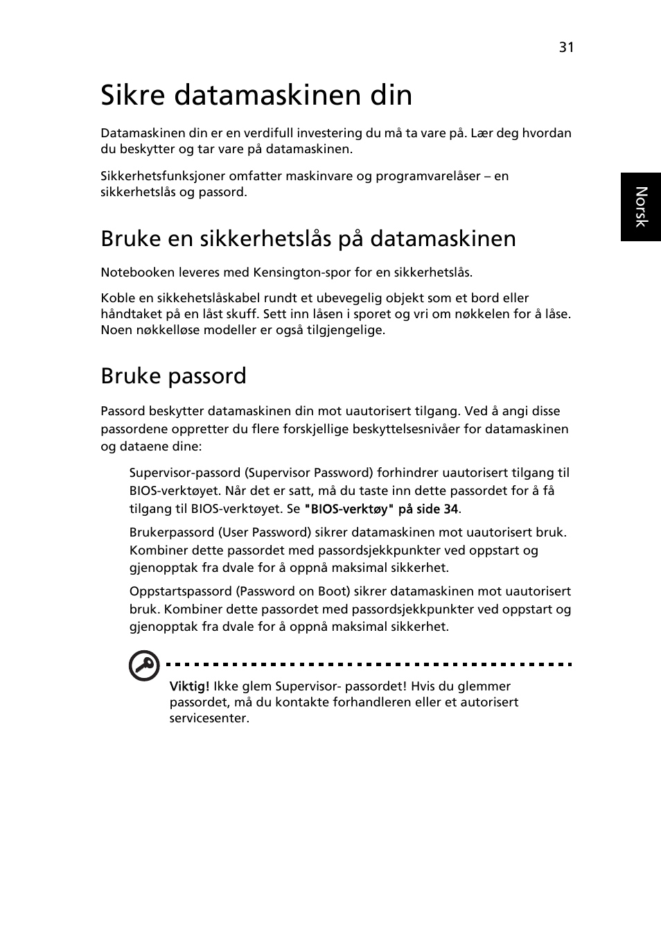 Sikre datamaskinen din, Bruke en sikkerhetslås på datamaskinen, Bruke passord | Acer Aspire One AO722 User Manual | Page 497 / 1810