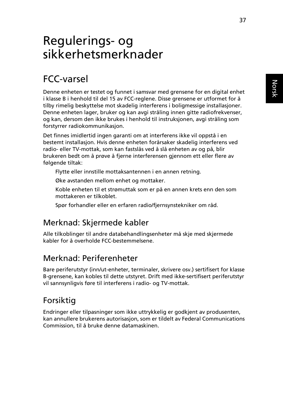 Regulerings- og sikkerhetsmerknader, Fcc-varsel, Merknad: skjermede kabler | Merknad: periferenheter, Forsiktig | Acer Aspire One AO722 User Manual | Page 503 / 1810