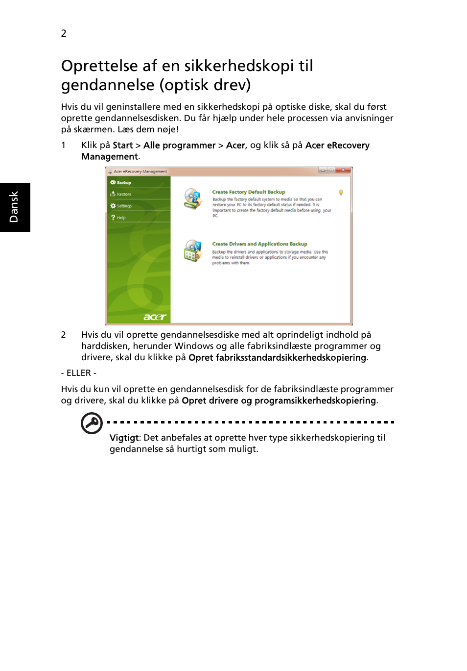 Oprettelse af en sikkerhedskopi til gendannelse, Optisk drev) | Acer Aspire One AO722 User Manual | Page 528 / 1810