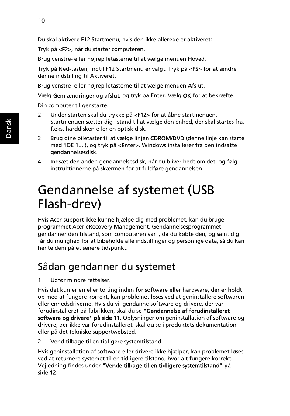 Gendannelse af systemet (usb flash-drev), Sådan gendanner du systemet | Acer Aspire One AO722 User Manual | Page 536 / 1810