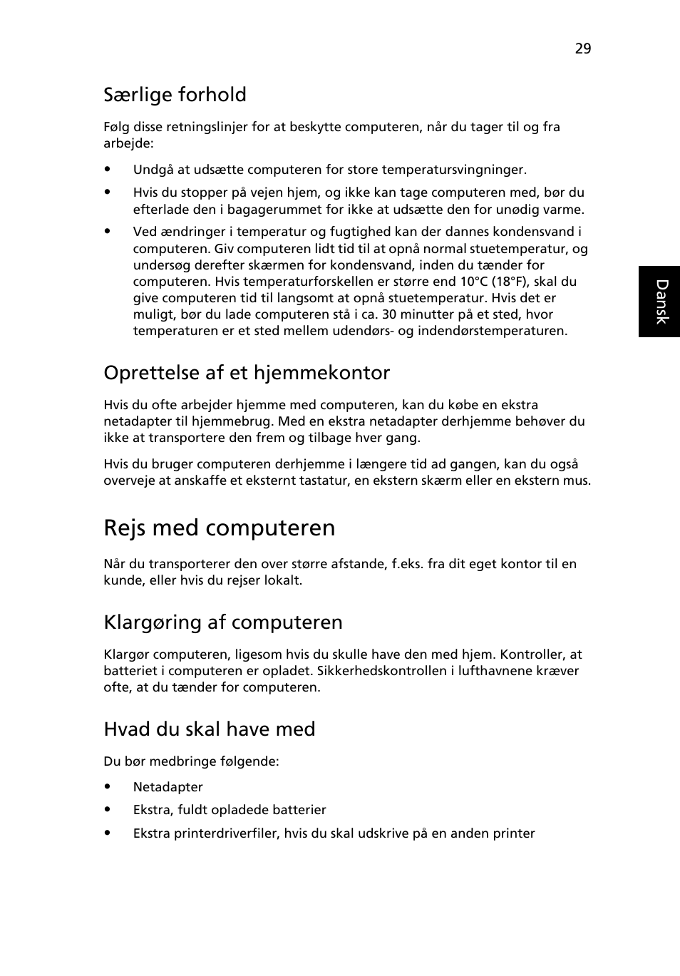 Rejs med computeren, Særlige forhold, Oprettelse af et hjemmekontor | Klargøring af computeren, Hvad du skal have med | Acer Aspire One AO722 User Manual | Page 555 / 1810