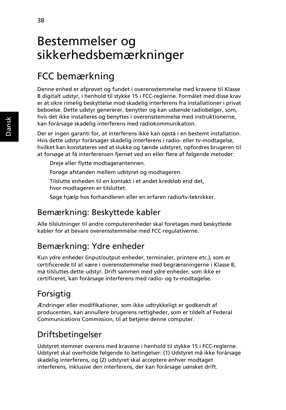 Bestemmelser og sikkerhedsbemærkninger, Fcc bemærkning, Bemærkning: beskyttede kabler | Bemærkning: ydre enheder, Forsigtig, Driftsbetingelser | Acer Aspire One AO722 User Manual | Page 564 / 1810