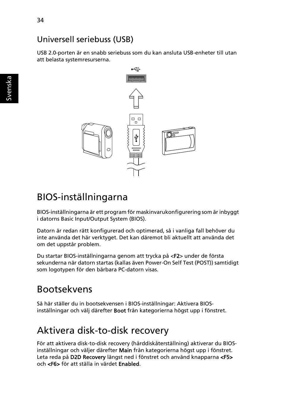 Bios-inställningarna, Universell seriebuss (usb), Bootsekvens | Aktivera disk-to-disk recovery | Acer Aspire One AO722 User Manual | Page 622 / 1810