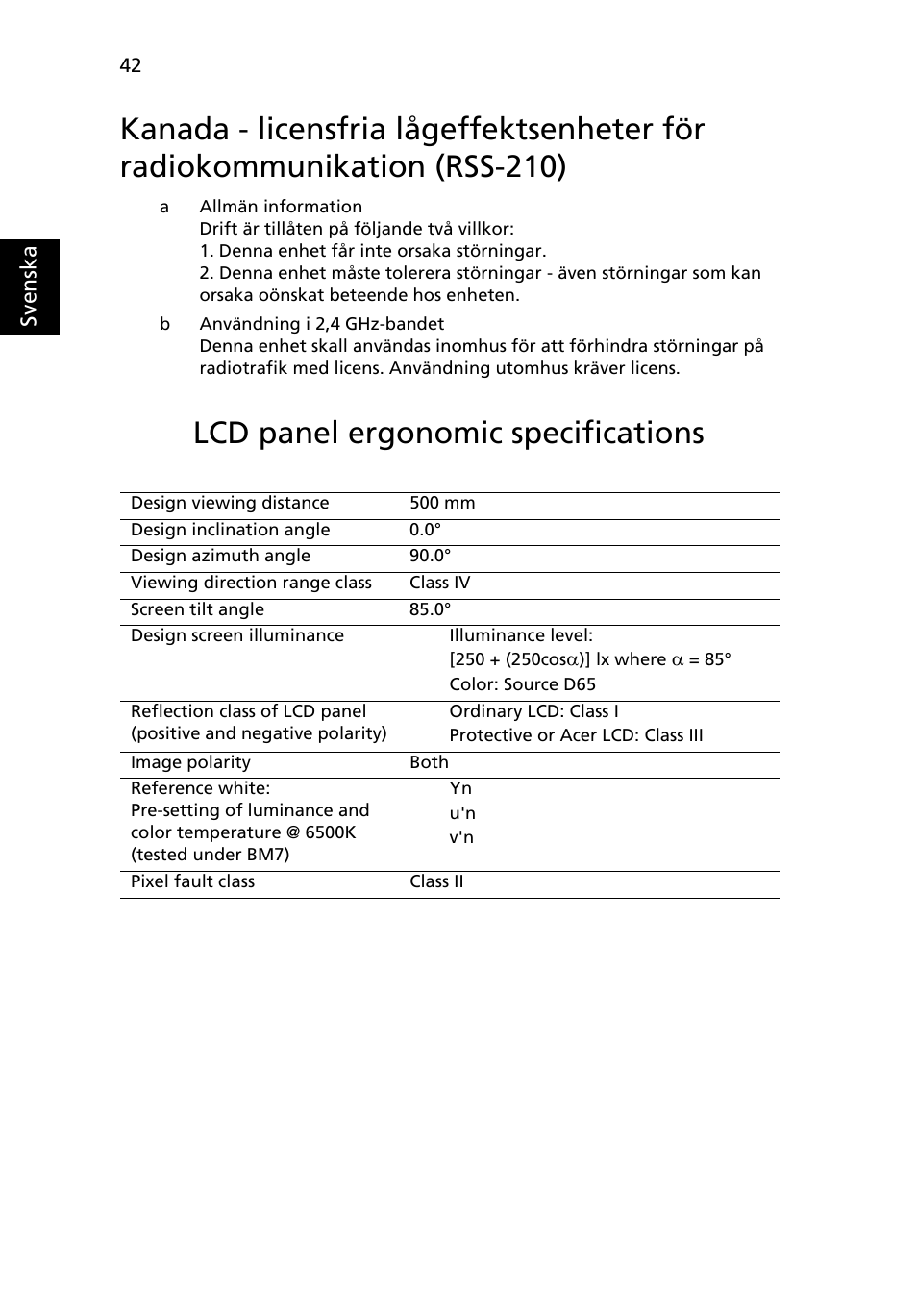 Lcd panel ergonomic specifications, Kanada - licensfria lågeffektsenheter för, Radiokommunikation (rss-210) | Acer Aspire One AO722 User Manual | Page 630 / 1810