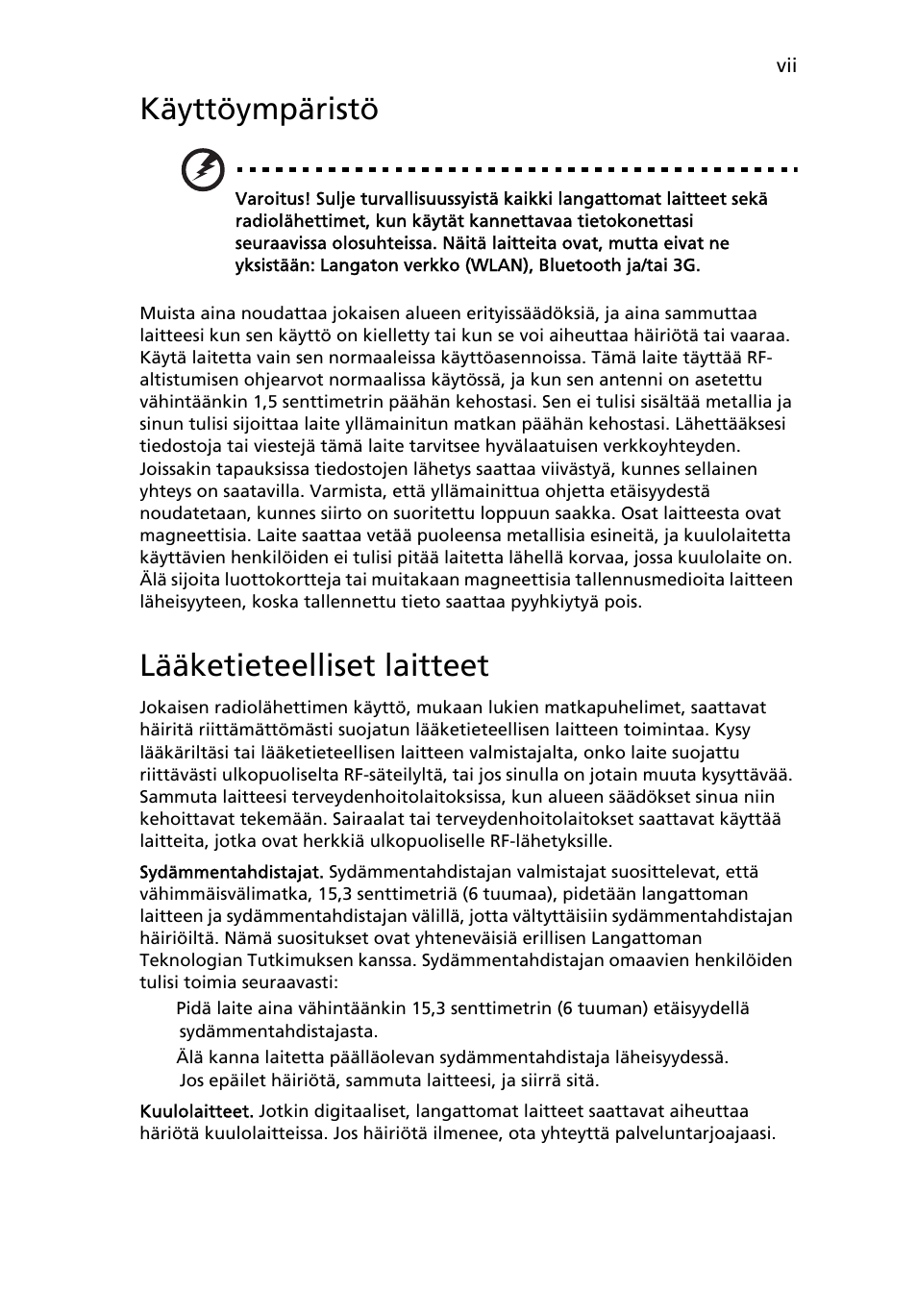 Käyttöympäristö, Lääketieteelliset laitteet | Acer Aspire One AO722 User Manual | Page 637 / 1810