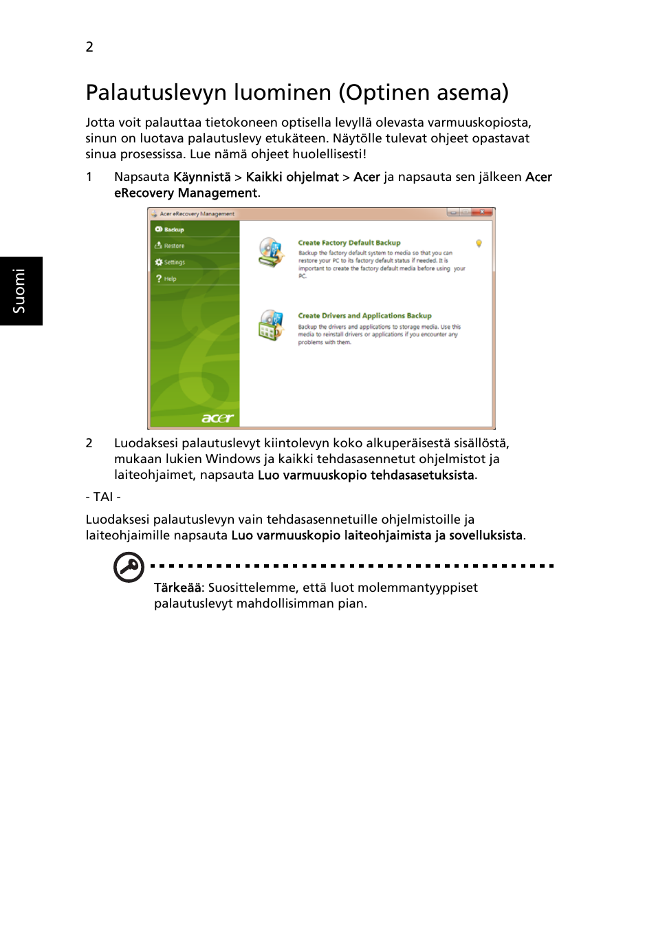 Palautuslevyn luominen (optinen asema) | Acer Aspire One AO722 User Manual | Page 650 / 1810