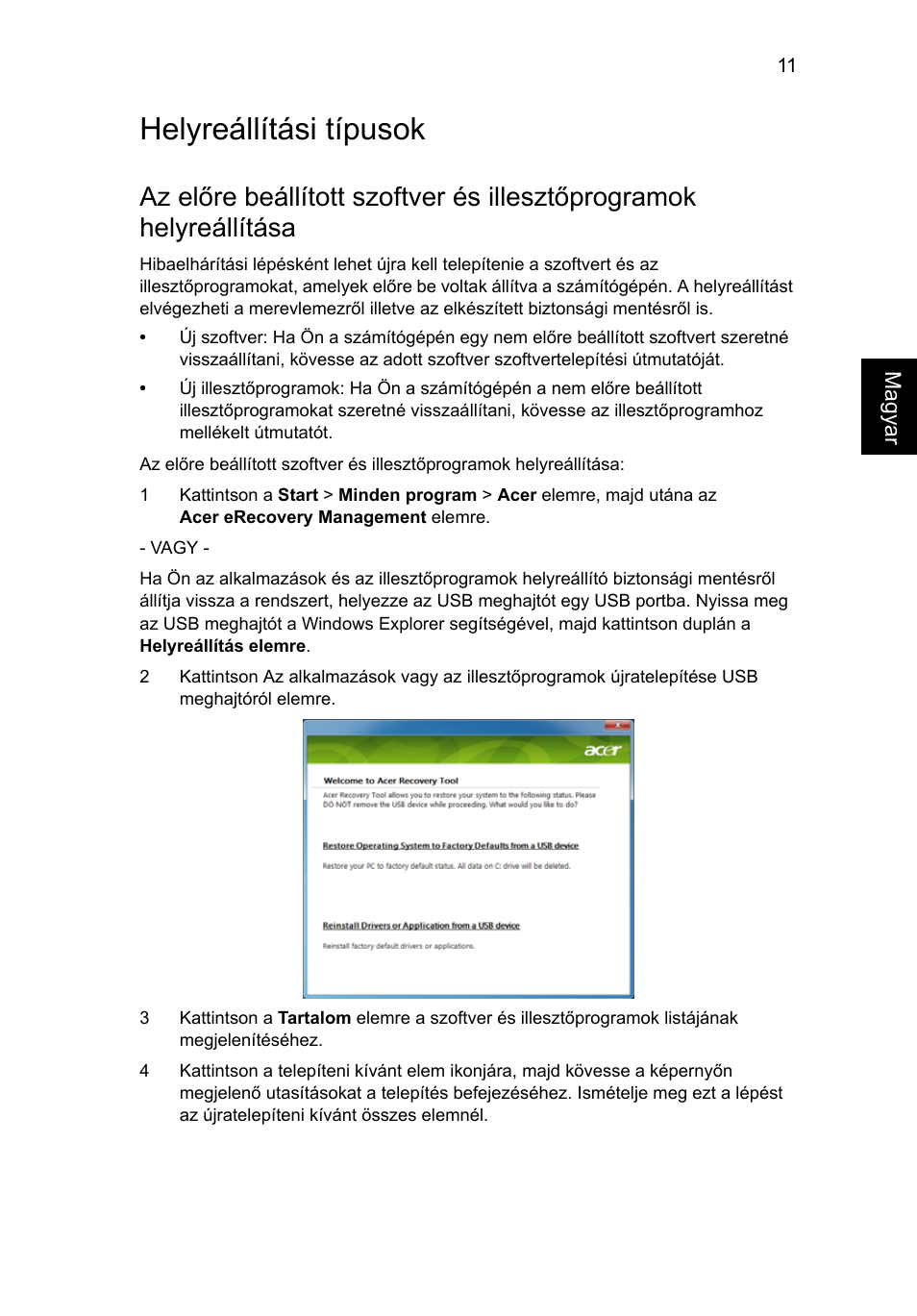 Helyreállítási típusok | Acer Aspire One AO722 User Manual | Page 855 / 1810