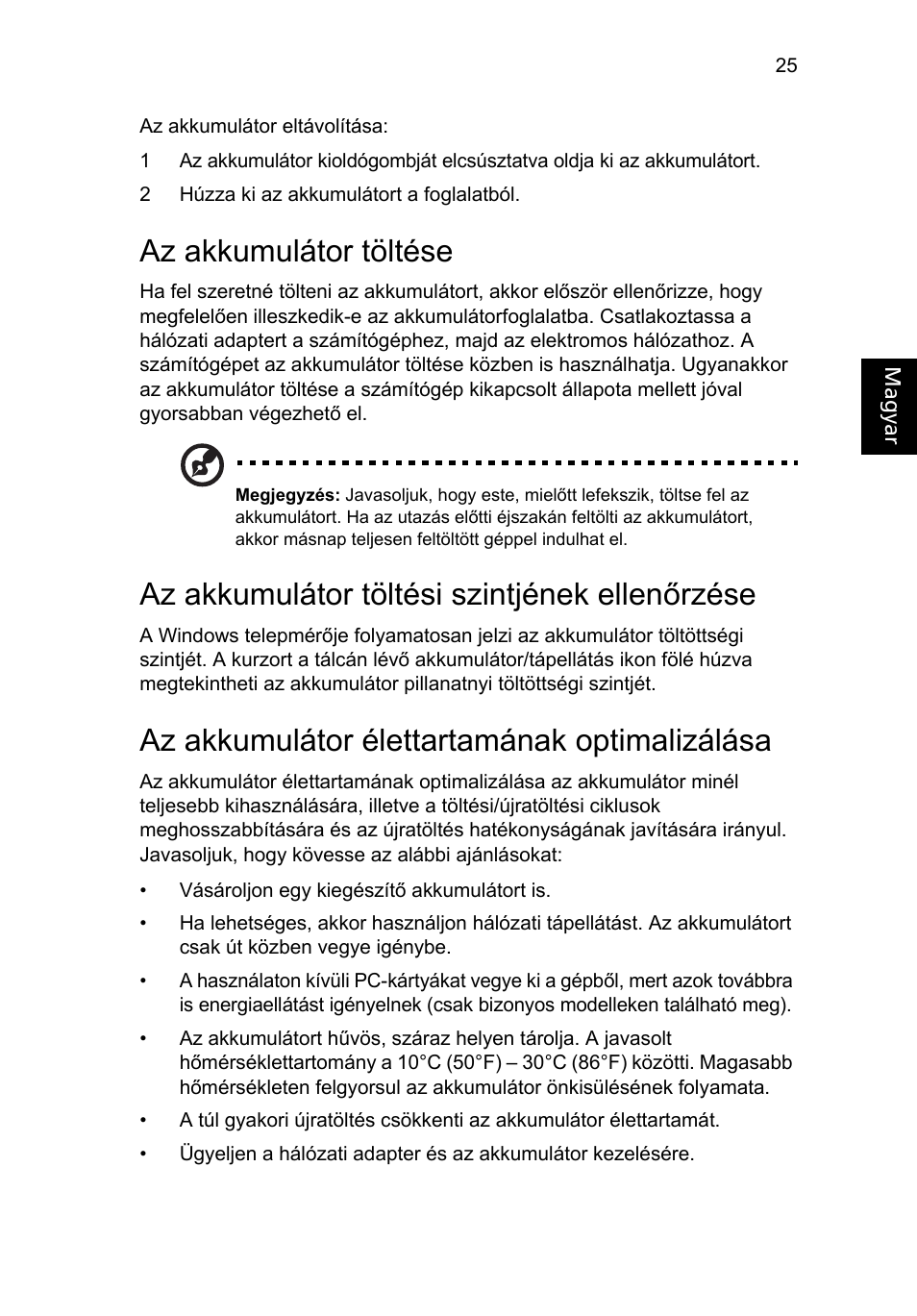 Az akkumulátor töltése, Az akkumulátor töltési szintjének ellenőrzése, Az akkumulátor élettartamának optimalizálása | Acer Aspire One AO722 User Manual | Page 869 / 1810