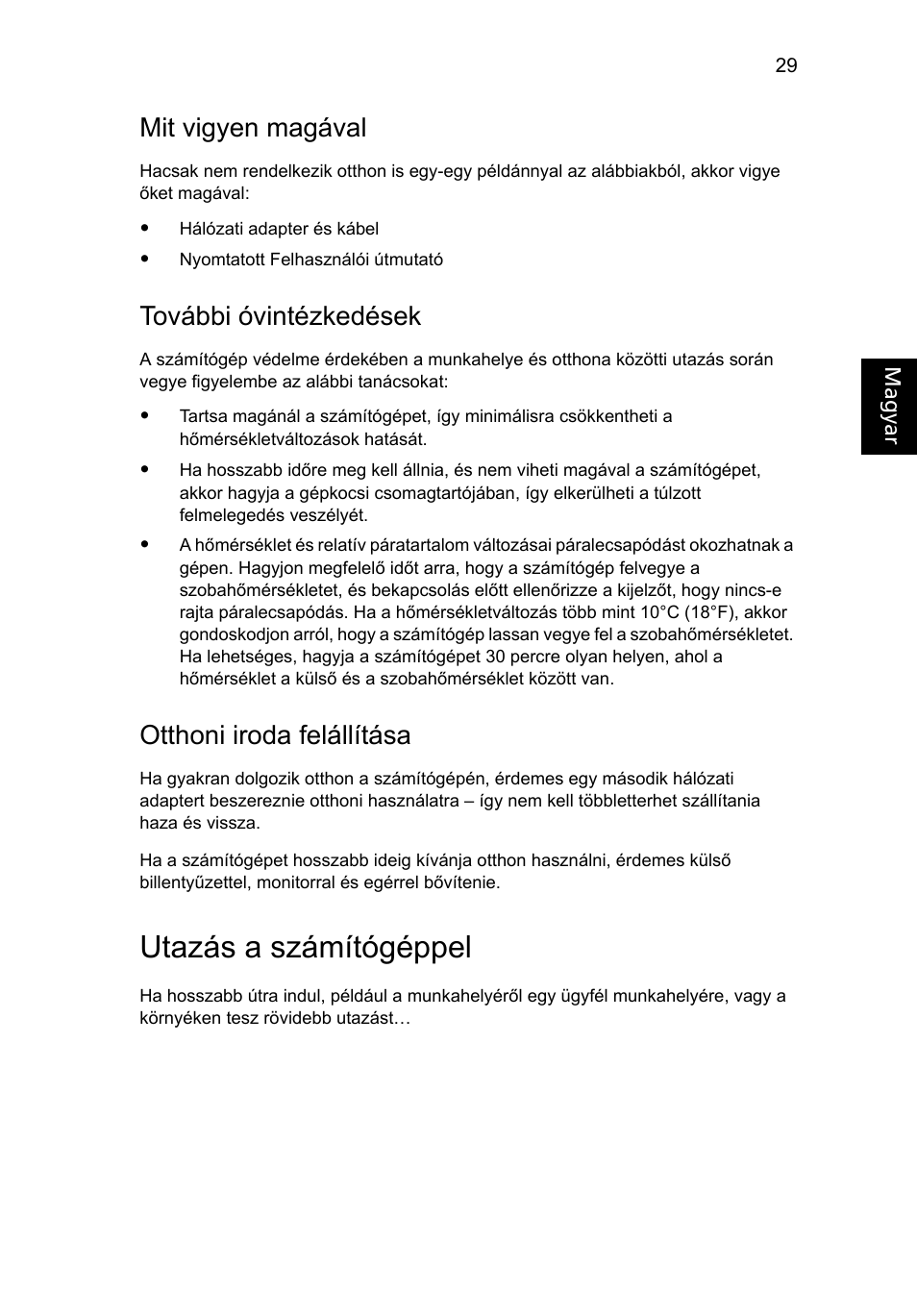 Utazás a számítógéppel, Mit vigyen magával, További óvintézkedések | Otthoni iroda felállítása | Acer Aspire One AO722 User Manual | Page 873 / 1810