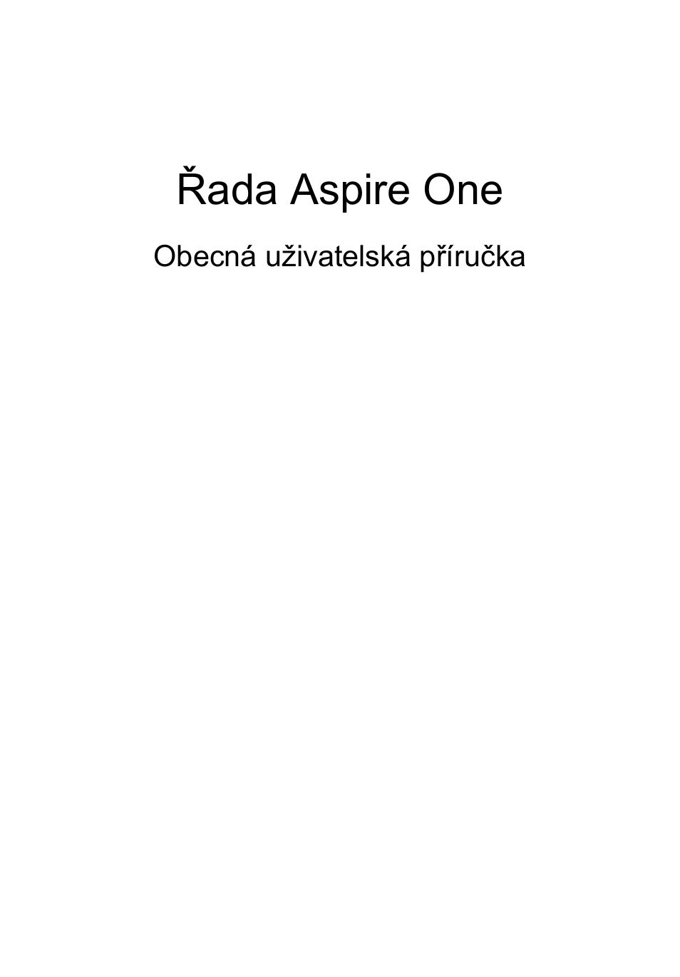 Čeština, Řada aspire one | Acer Aspire One AO722 User Manual | Page 889 / 1810