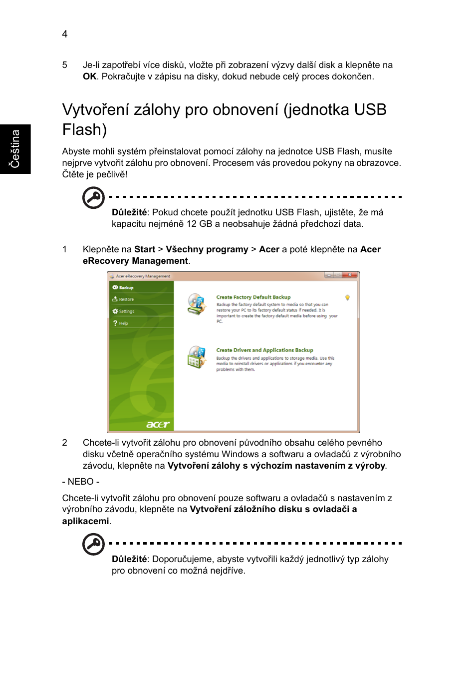 Vytvoření zálohy pro obnovení (jednotka usb flash) | Acer Aspire One AO722 User Manual | Page 910 / 1810