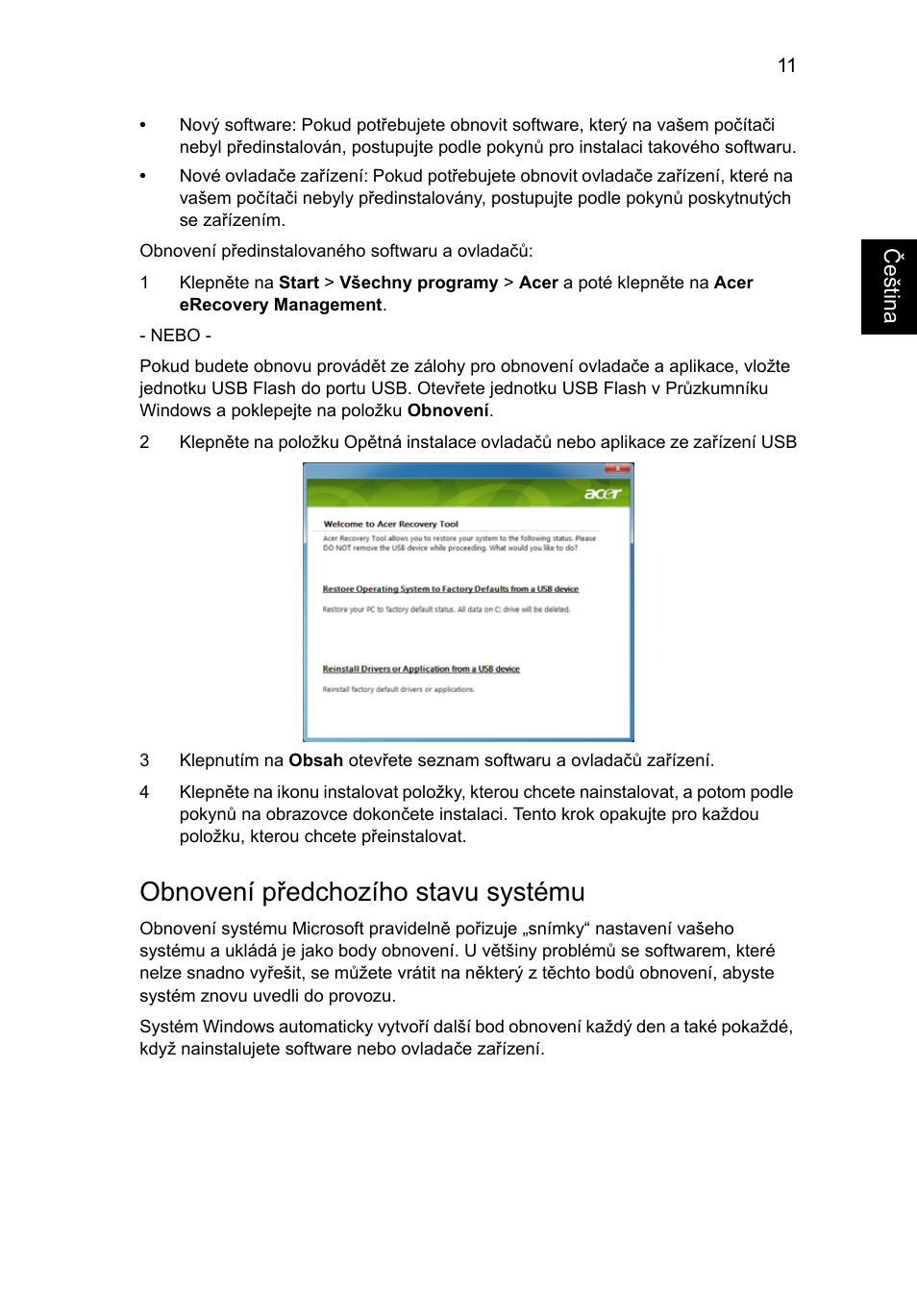 Obnovení předchozího stavu systému | Acer Aspire One AO722 User Manual | Page 917 / 1810