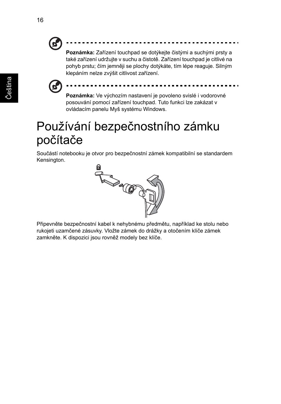 Používání bezpečnostního zámku počítače | Acer Aspire One AO722 User Manual | Page 922 / 1810