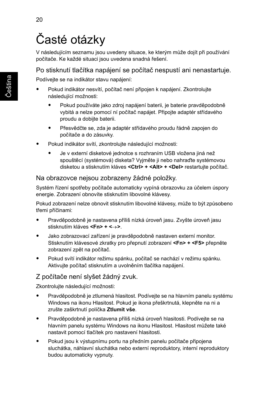 Časté otázky | Acer Aspire One AO722 User Manual | Page 926 / 1810