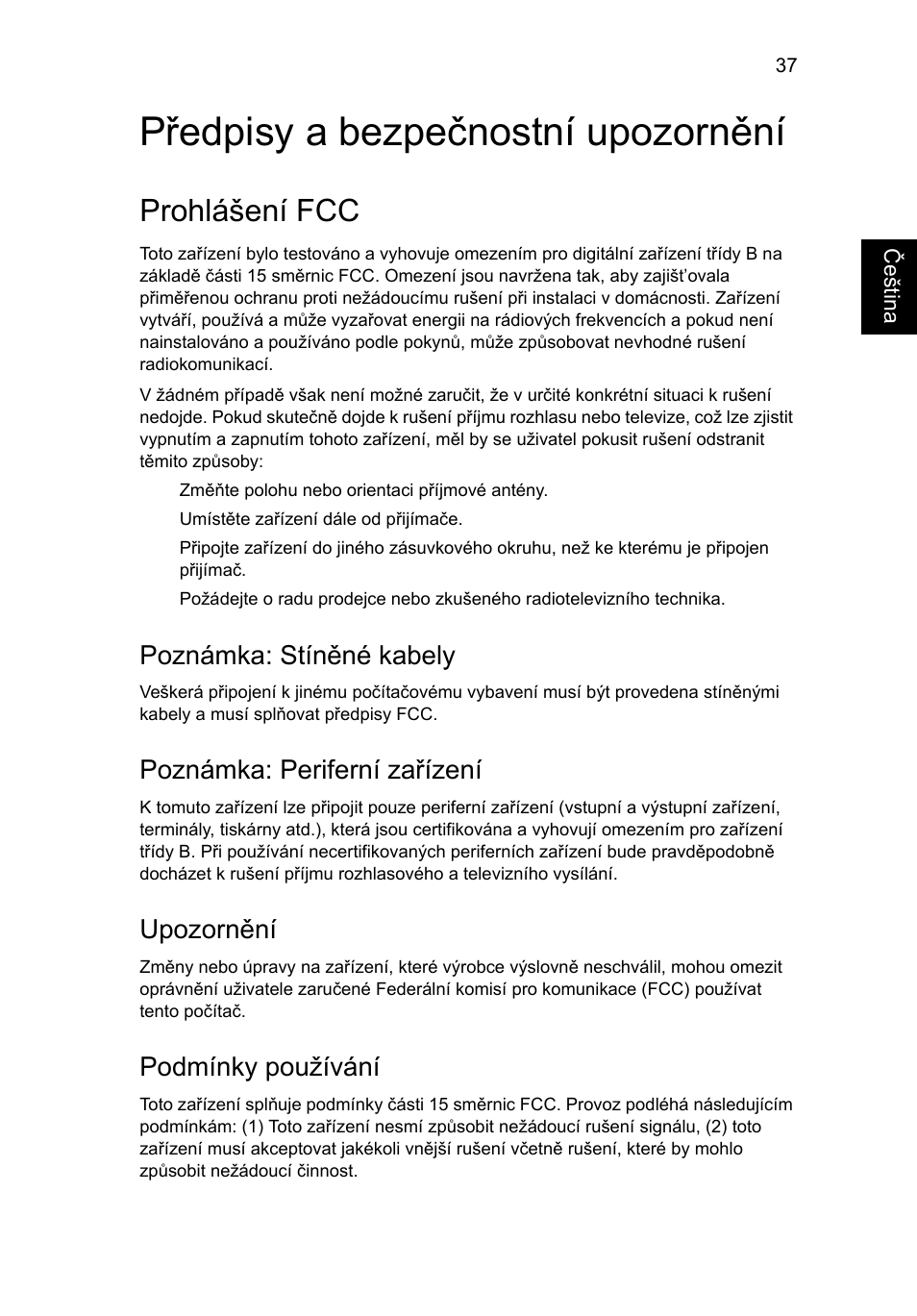 Předpisy a bezpečnostní upozornění, Prohlášení fcc, Poznámka: stíněné kabely | Poznámka: periferní zařízení, Upozornění, Podmínky používání | Acer Aspire One AO722 User Manual | Page 943 / 1810