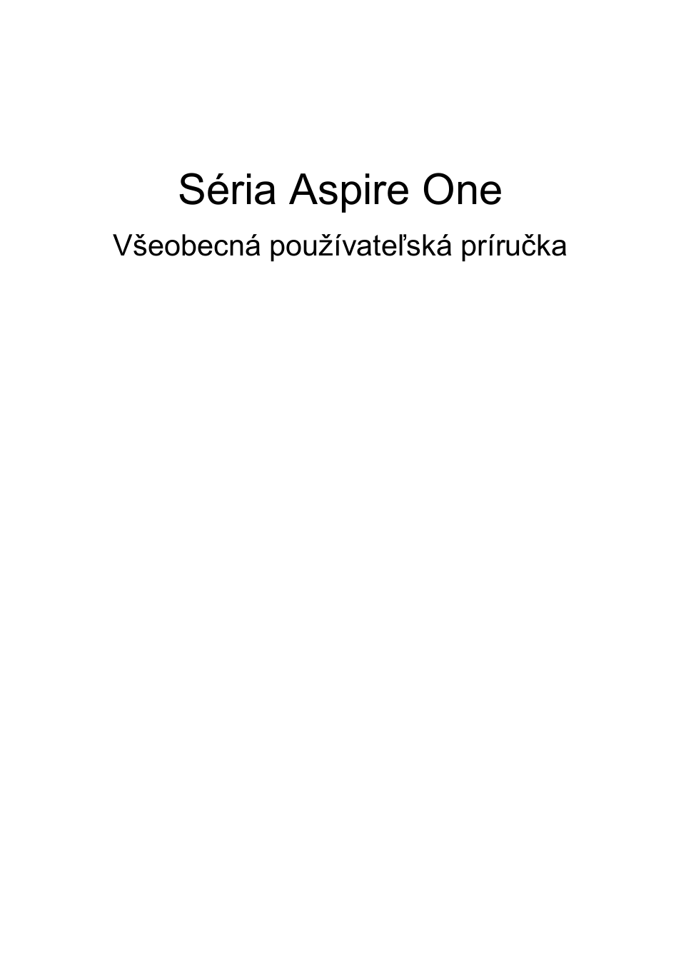Slovenčina, Séria aspire one | Acer Aspire One AO722 User Manual | Page 949 / 1810