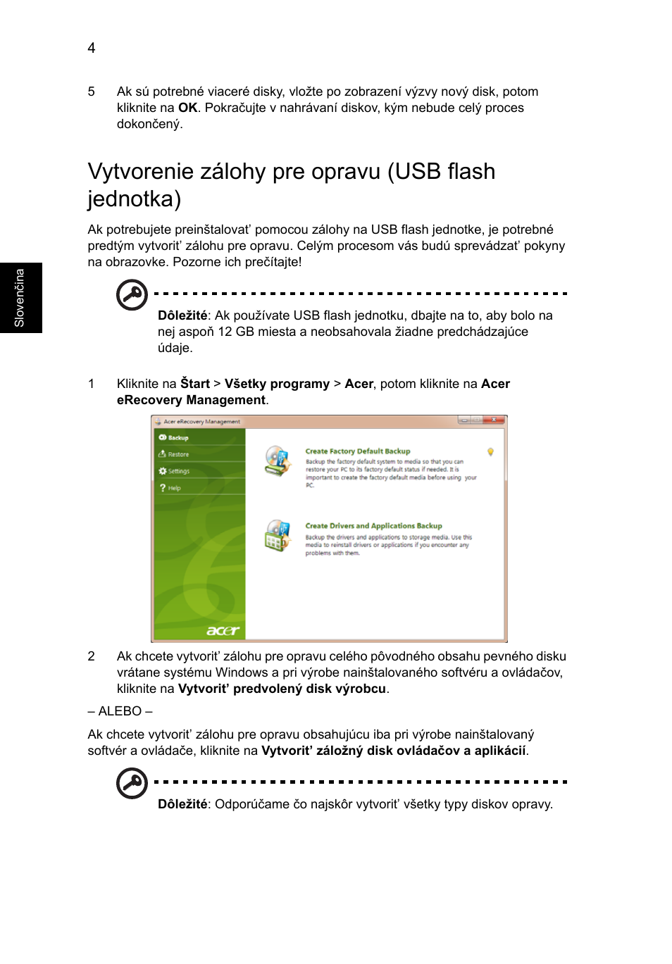 Vytvorenie zálohy pre opravu (usb flash jednotka) | Acer Aspire One AO722 User Manual | Page 970 / 1810