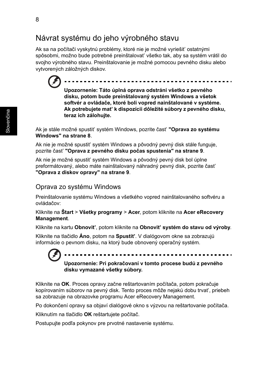 Návrat systému do jeho výrobného stavu, Oprava zo systému windows | Acer Aspire One AO722 User Manual | Page 974 / 1810
