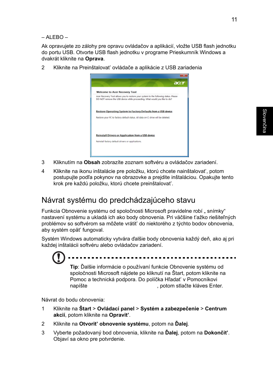 Návrat systému do predchádzajúceho stavu | Acer Aspire One AO722 User Manual | Page 977 / 1810