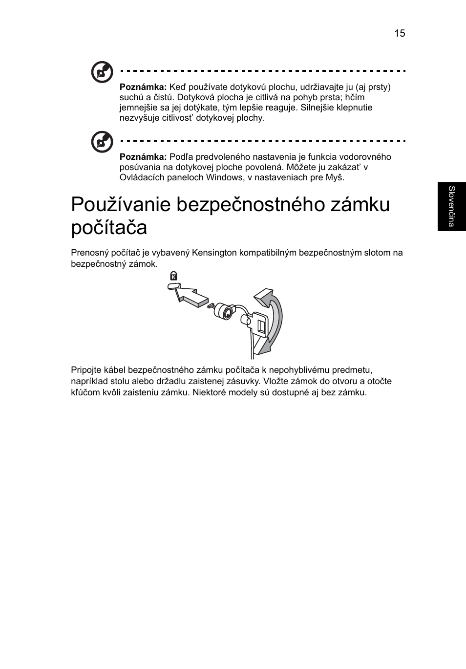 Používanie bezpečnostného zámku počítača | Acer Aspire One AO722 User Manual | Page 981 / 1810