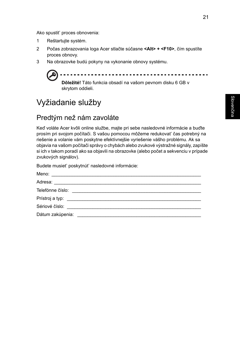 Vyžiadanie služby, Predtým než nám zavoláte | Acer Aspire One AO722 User Manual | Page 987 / 1810