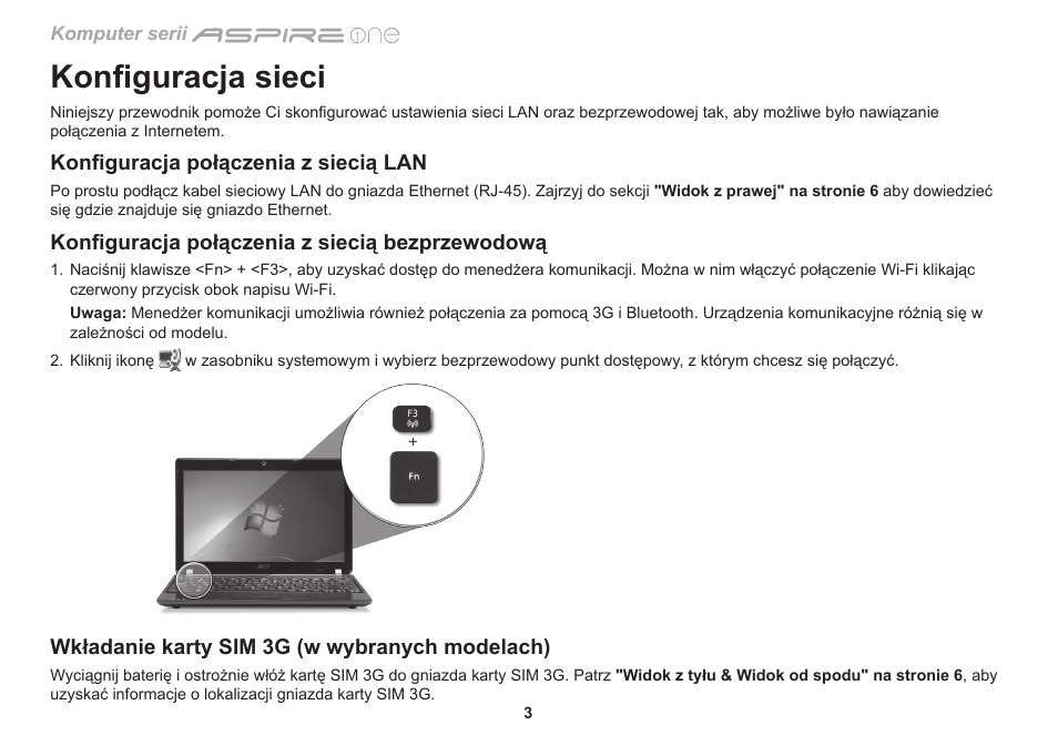 Konfiguracja sieci, Konfiguracja połączenia z siecią lan, Konfiguracja połączenia z siecią bezprzewodową | Wkładanie karty sim 3g (w wybranych modelach) | Acer Aspire One AO753 User Manual | Page 154 / 374