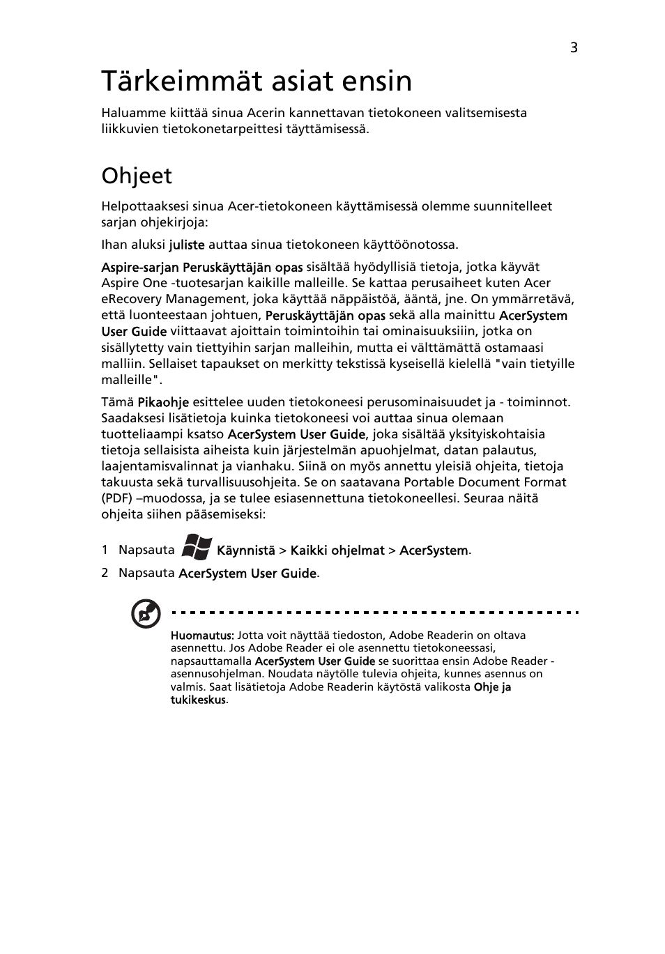 Tärkeimmät asiat ensin, Ohjeet | Acer Aspire One AOD255 User Manual | Page 107 / 299