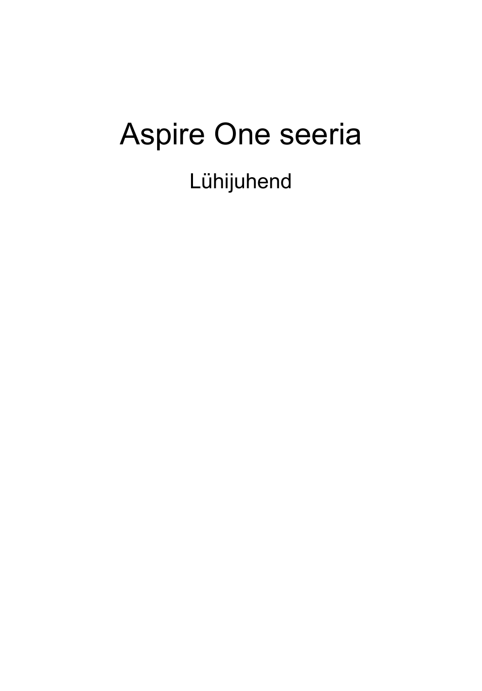 Eesti, Aspire one seeria | Acer Aspire One AOD255 User Manual | Page 209 / 299