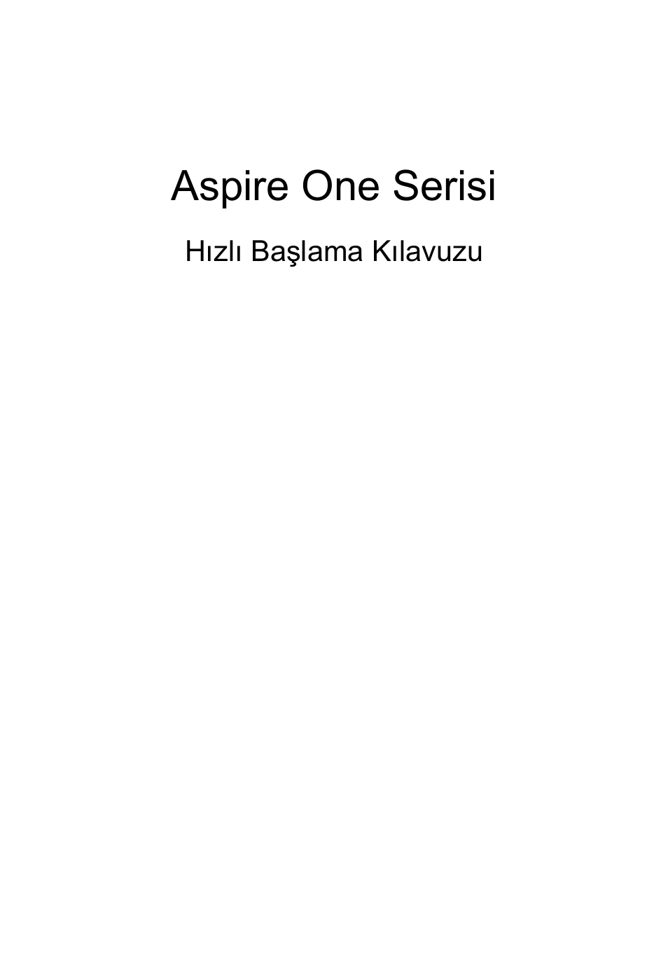 Türkçe, Aspire one serisi | Acer Aspire One AOD255 User Manual | Page 231 / 299