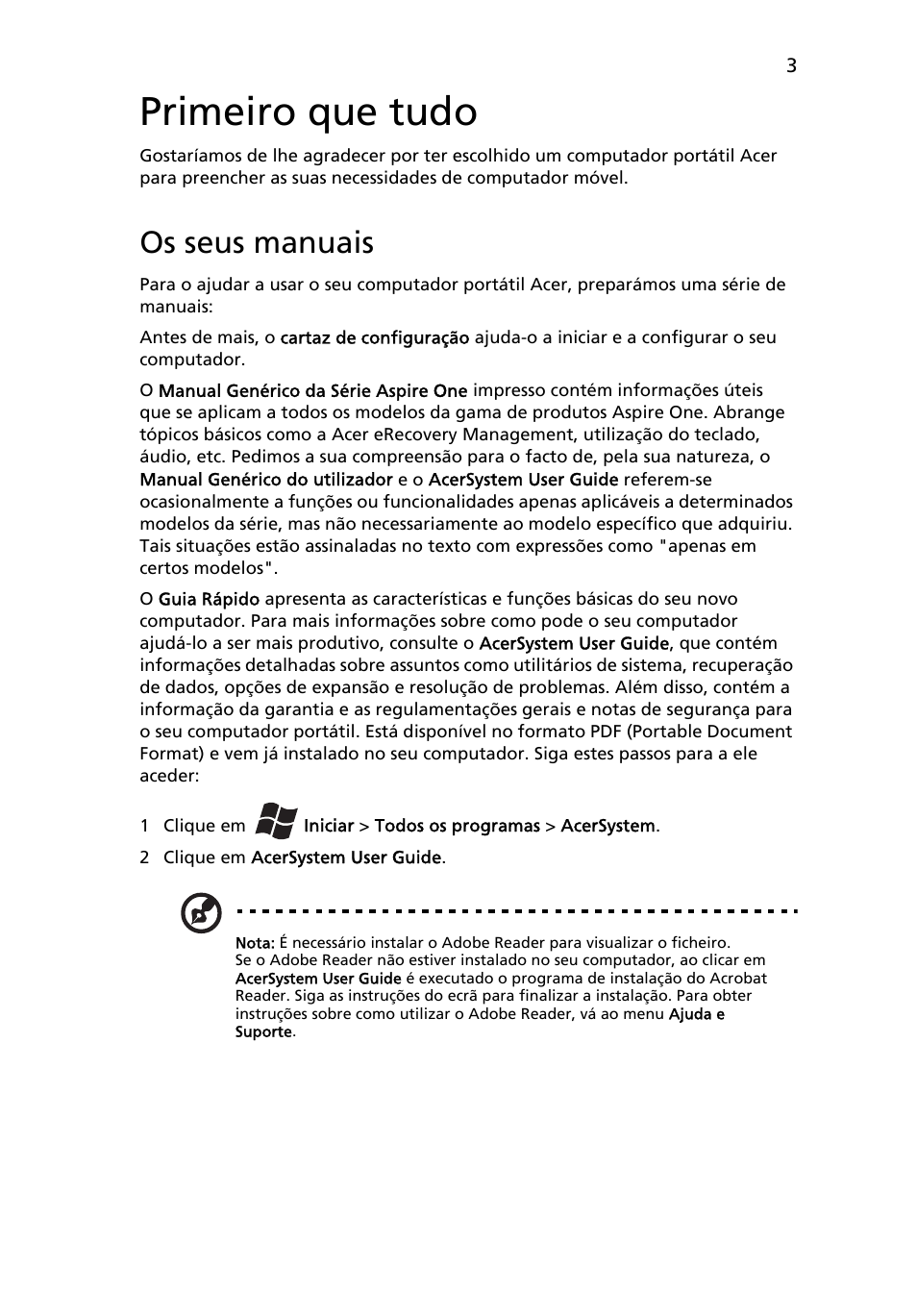 Primeiro que tudo, Os seus manuais | Acer Aspire One AOD255 User Manual | Page 57 / 299