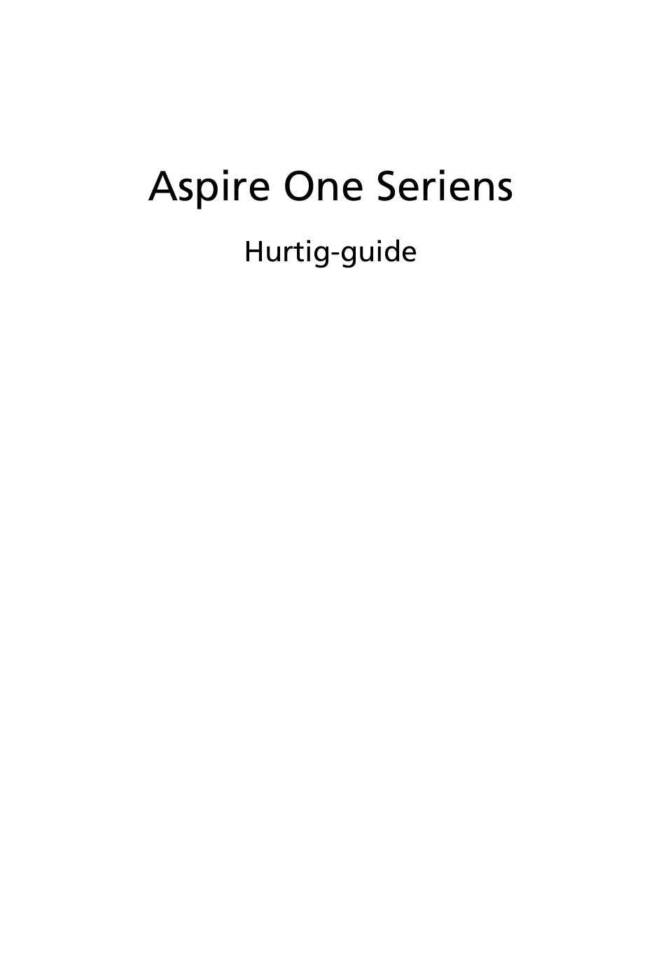 Dansk, Aspire one seriens | Acer Aspire One AOD255 User Manual | Page 85 / 299