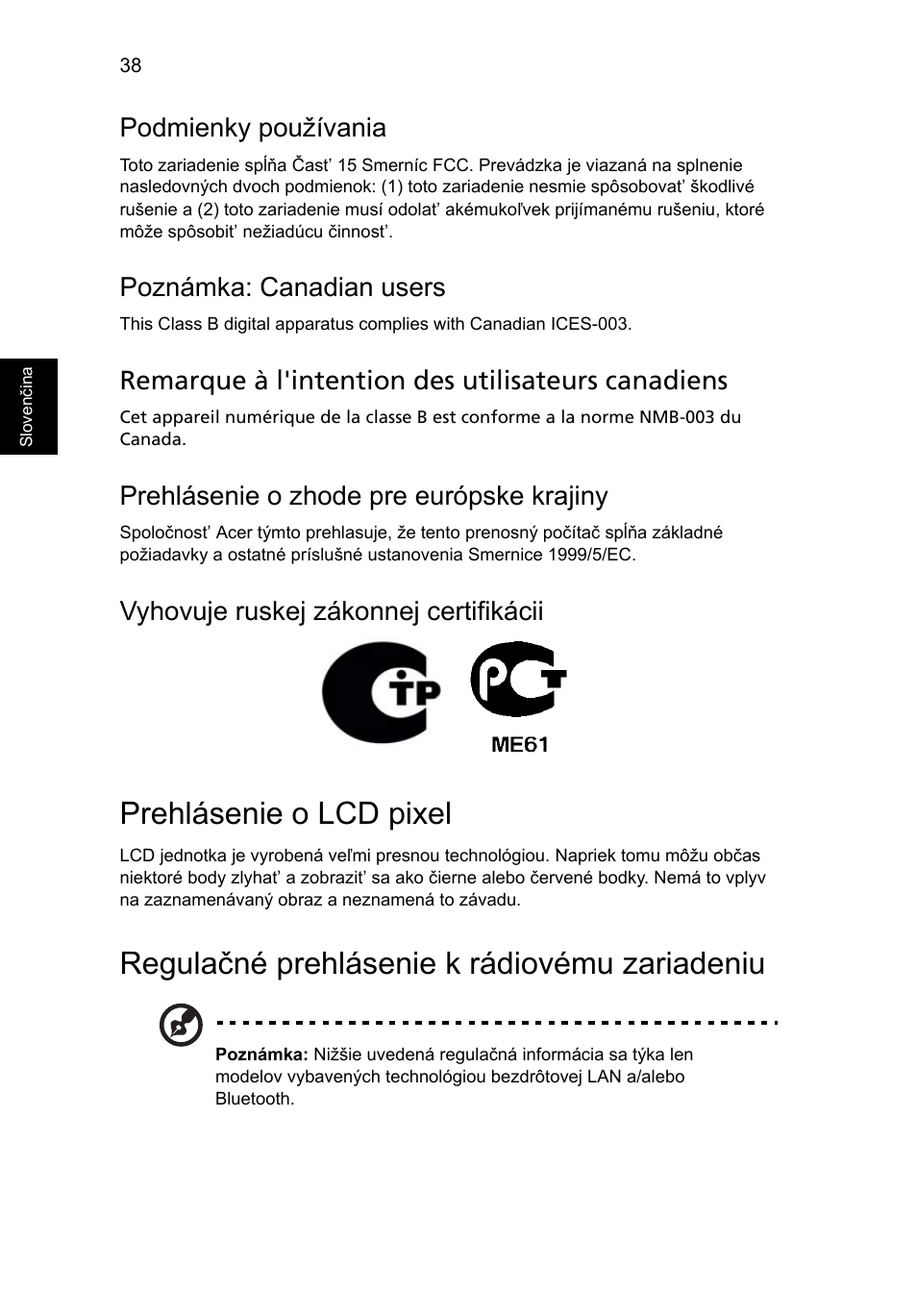 Prehlásenie o lcd pixel, Regulačné prehlásenie k rádiovému zariadeniu, Podmienky používania | Poznámka: canadian users, Remarque à l'intention des utilisateurs canadiens, Prehlásenie o zhode pre európske krajiny, Vyhovuje ruskej zákonnej certifikácii | Acer Aspire One AO522 User Manual | Page 1004 / 1810
