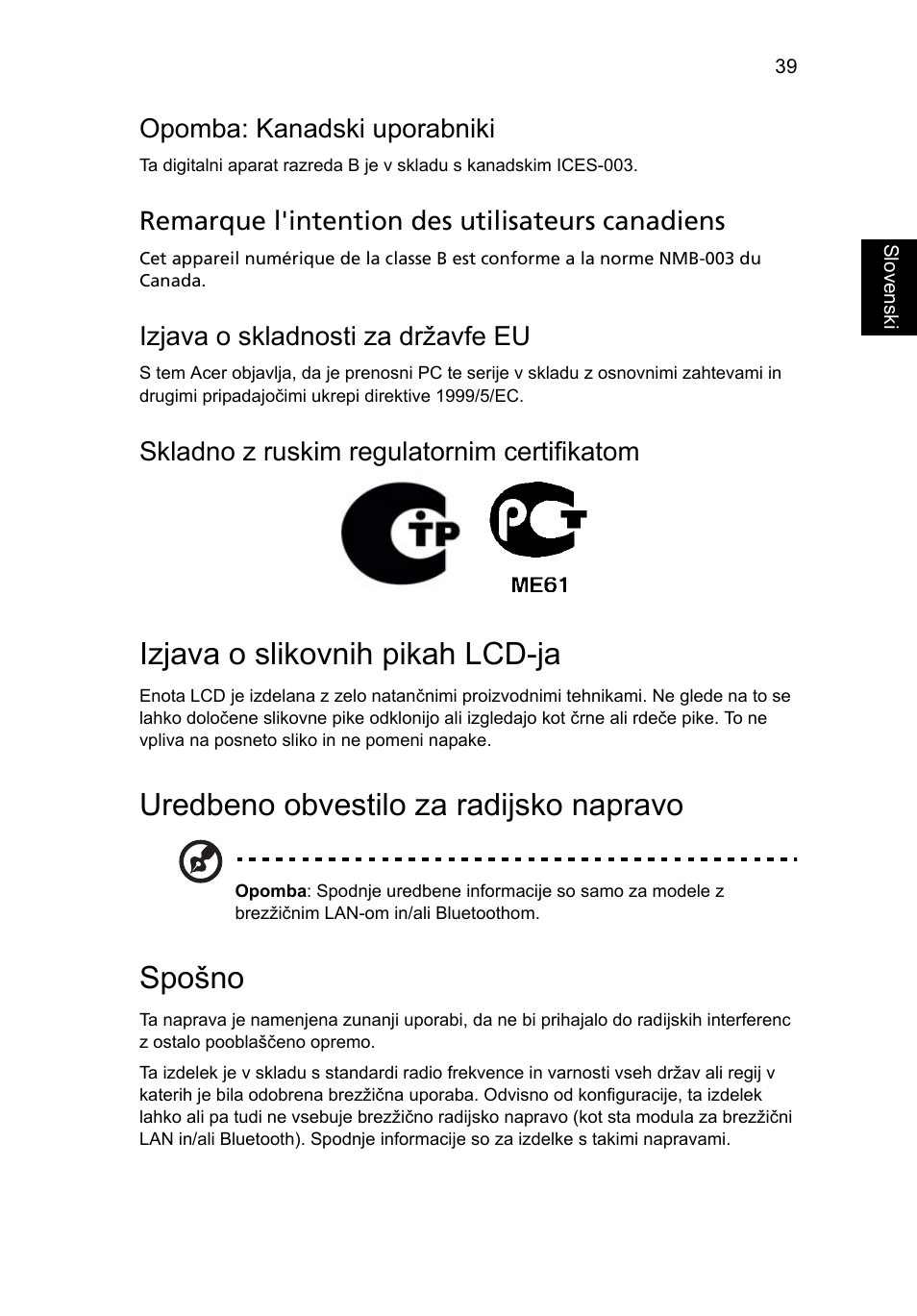 Izjava o slikovnih pikah lcd-ja, Uredbeno obvestilo za radijsko napravo, Spošno | Opomba: kanadski uporabniki, Remarque l'intention des utilisateurs canadiens, Izjava o skladnosti za državfe eu, Skladno z ruskim regulatornim certifikatom | Acer Aspire One AO522 User Manual | Page 1065 / 1810