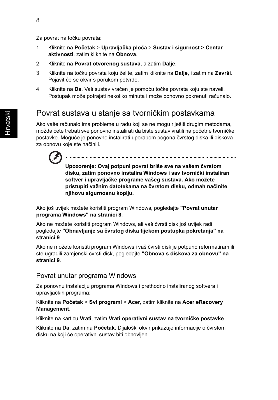 Povrat sustava u stanje sa tvorničkim postavkama | Acer Aspire One AO522 User Manual | Page 1094 / 1810
