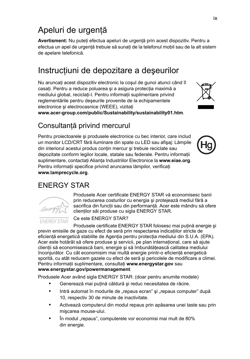 Apeluri de urgenţă, Instrucţiuni de depozitare a deşeurilor, Consultanţă privind mercurul | Energy star | Acer Aspire One AO522 User Manual | Page 1137 / 1810