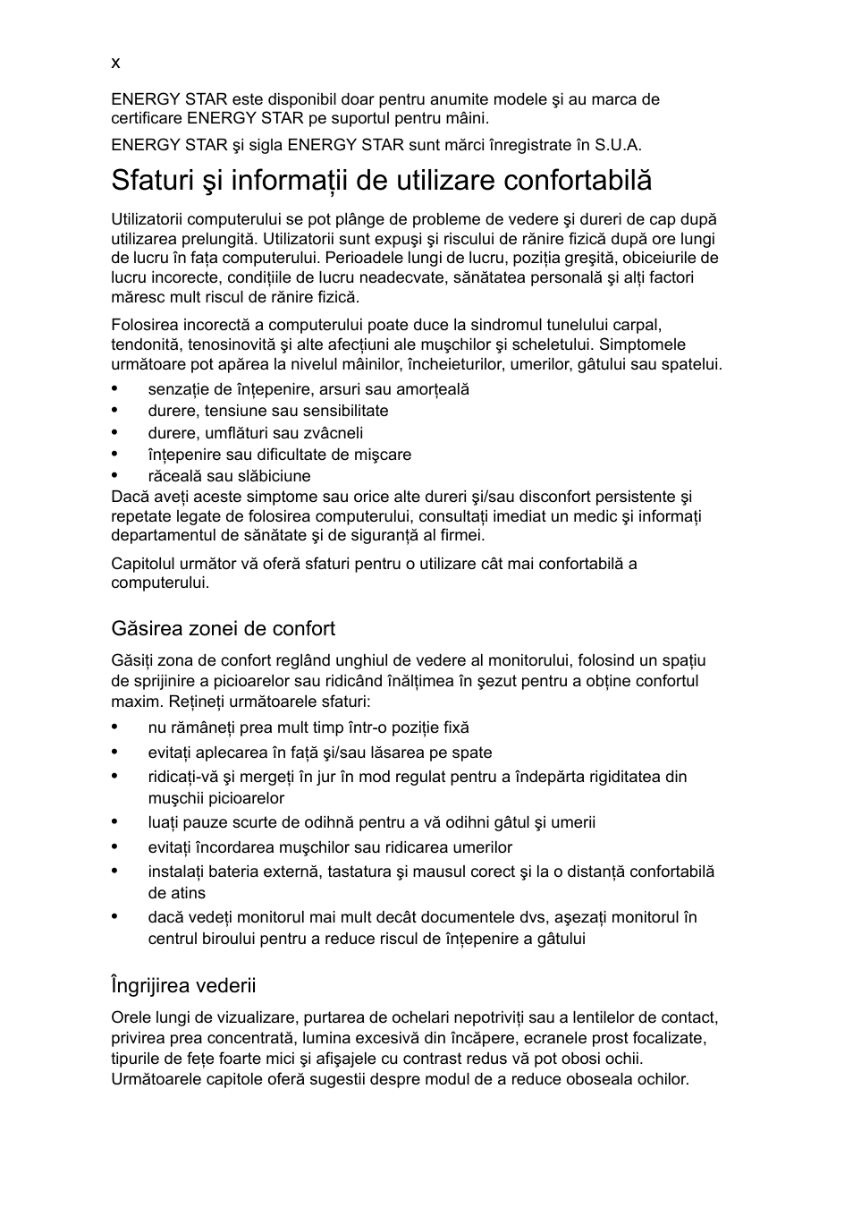 Sfaturi şi informaţii de utilizare confortabilă | Acer Aspire One AO522 User Manual | Page 1138 / 1810