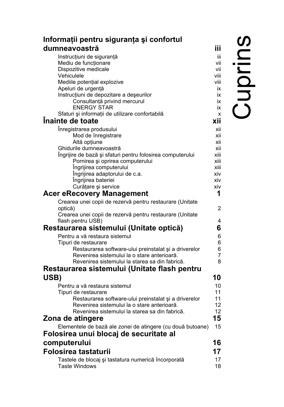 Cuprins, Înainte de toate xii, Acer erecovery management 1 | Restaurarea sistemului (unitate optică) 6, Zona de atingere 15 | Acer Aspire One AO522 User Manual | Page 1143 / 1810