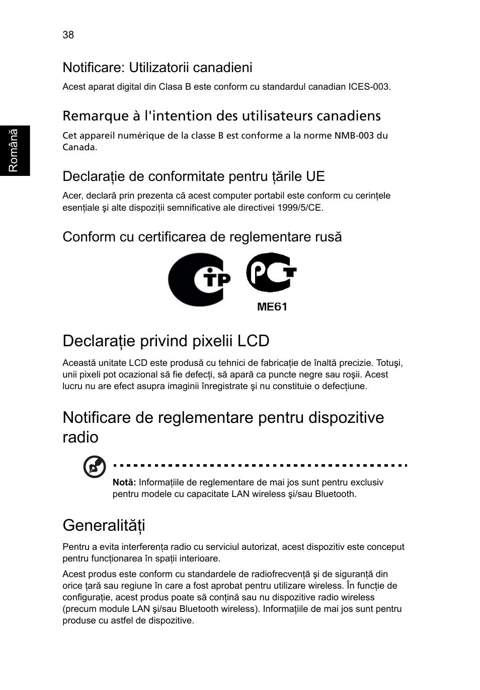 Declaraţie privind pixelii lcd, Generalităţi, Notificare: utilizatorii canadieni | Remarque à l'intention des utilisateurs canadiens, Declaraţie de conformitate pentru ţările ue, Conform cu certificarea de reglementare rusă | Acer Aspire One AO522 User Manual | Page 1184 / 1810